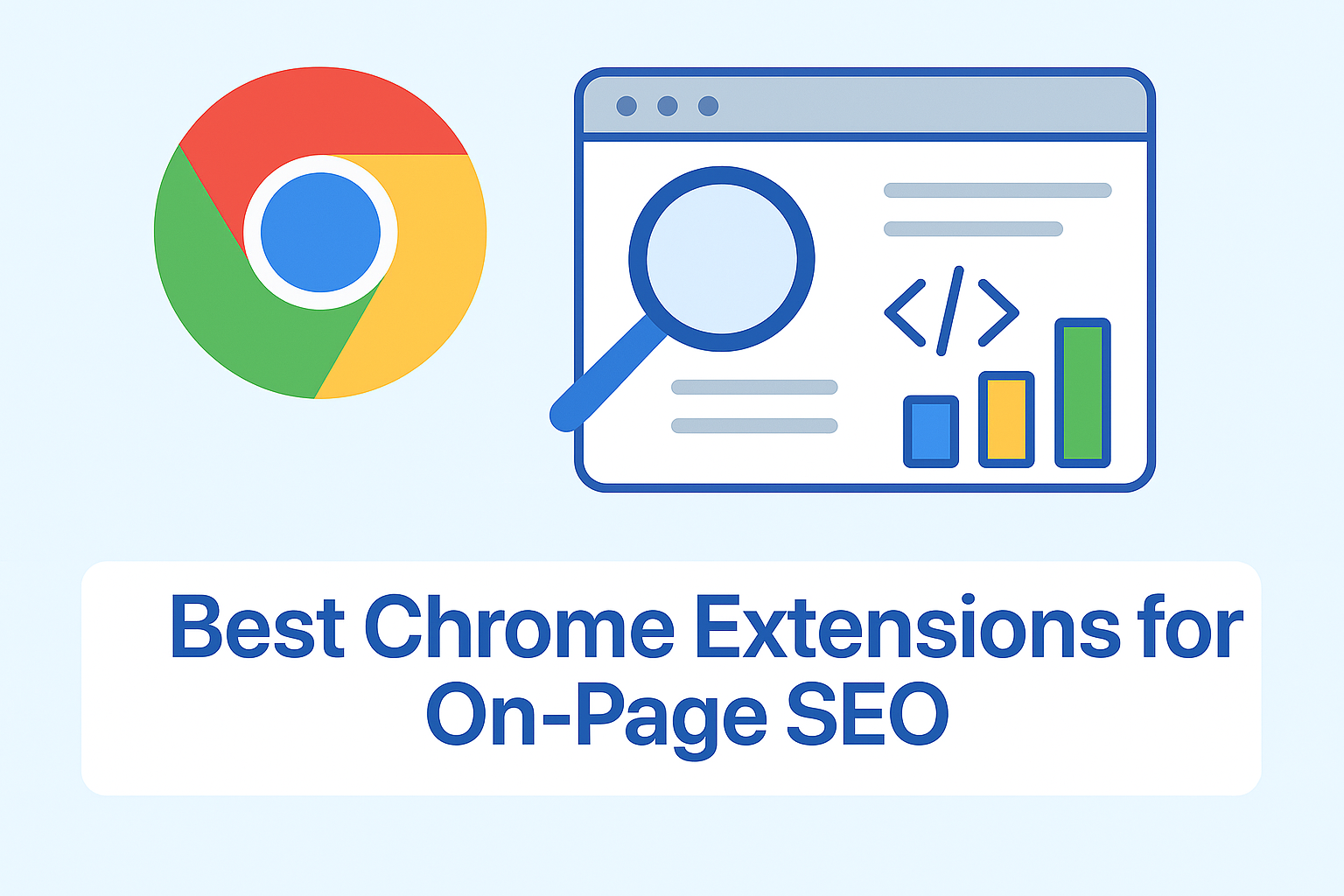 Best Chrome Extensions for On-Page SEO