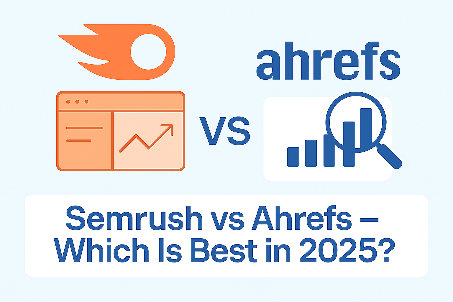 Semrush vs Ahrefs